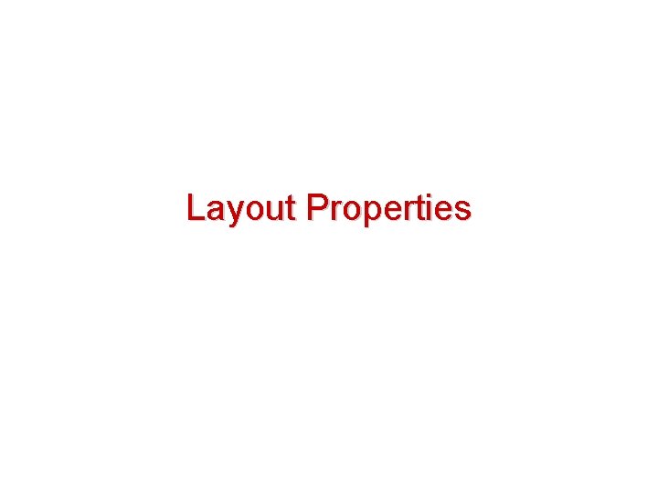 Layout Properties 