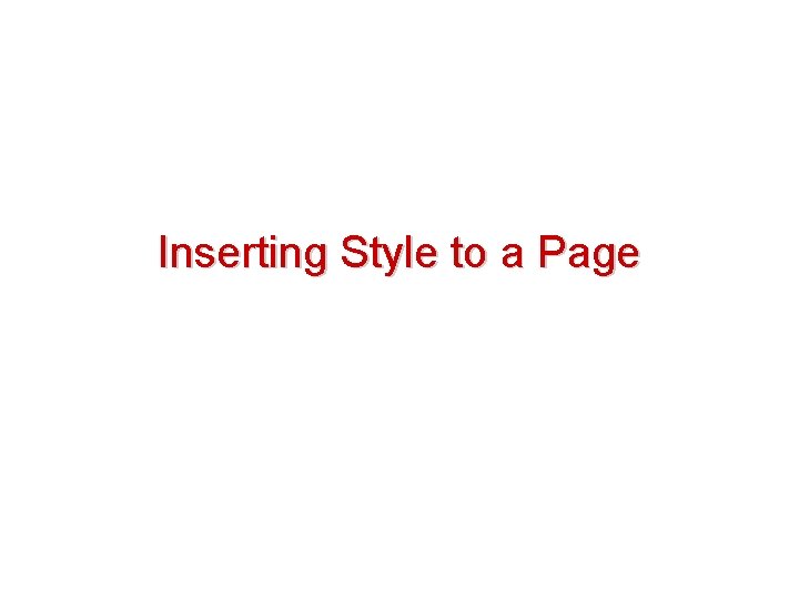 Inserting Style to a Page 