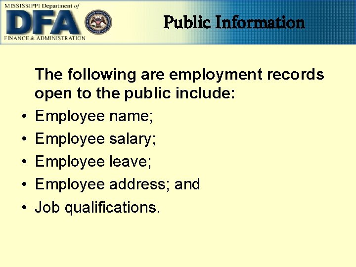 Public Information • • • The following are employment records open to the public