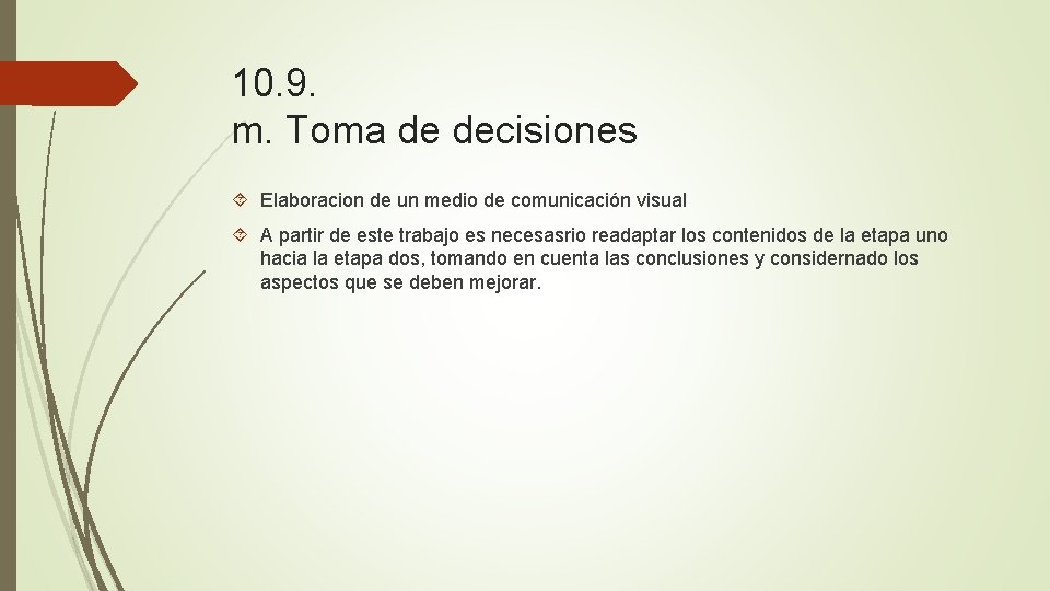 10. 9. m. Toma de decisiones Elaboracion de un medio de comunicación visual A