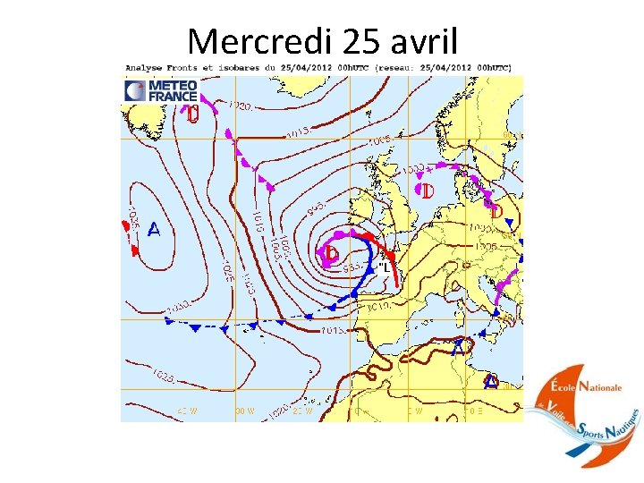 Mercredi 25 avril 