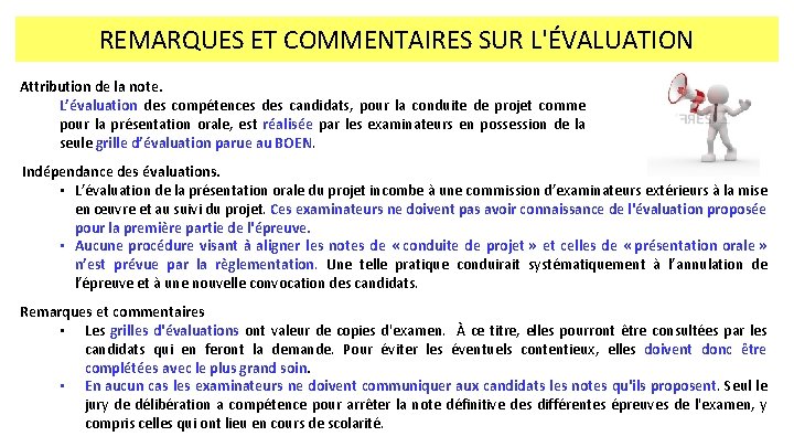 REMARQUES ET COMMENTAIRES SUR L'ÉVALUATION Attribution de la note. L’évaluation des compétences des candidats,