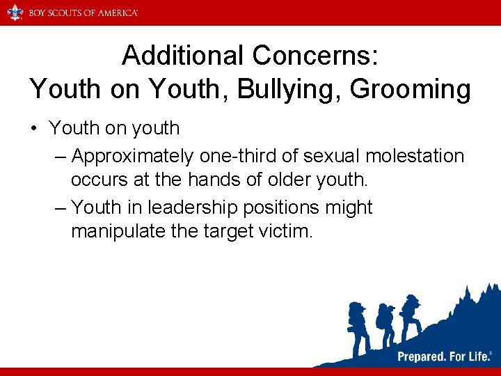 Additional Concerns: Youth on Youth, Bullying, Grooming • Youth on youth – Approximately one-third