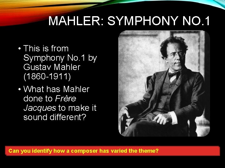 MAHLER: SYMPHONY NO. 1 • This is from Symphony No. 1 by Gustav Mahler