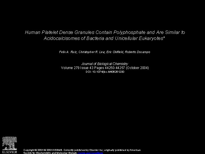 Human Platelet Dense Granules Contain Polyphosphate and Are Similar to Acidocalcisomes of Bacteria and