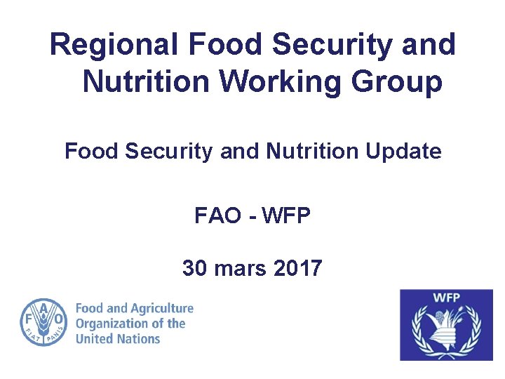 Regional Food Security and Nutrition Working Group Food