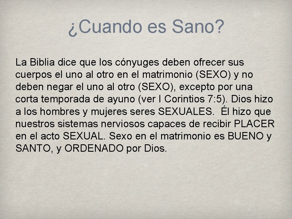 ¿Cuando es Sano? La Biblia dice que los cónyuges deben ofrecer sus cuerpos el