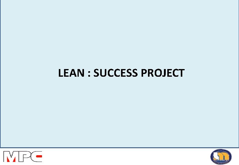 LEAN : SUCCESS PROJECT 