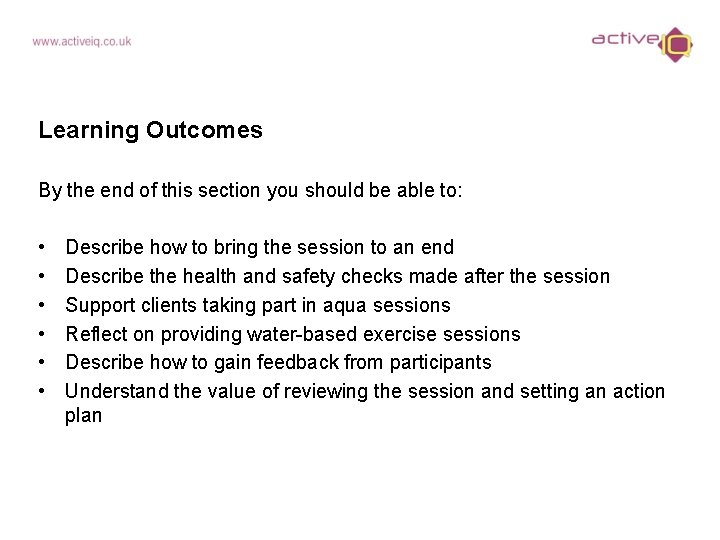 Learning Outcomes By the end of this section you should be able to: •