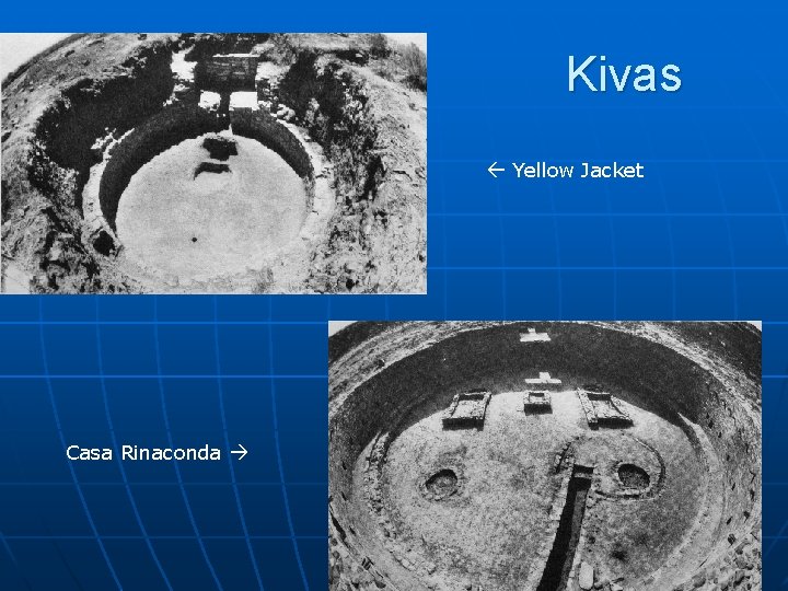 Kivas Yellow Jacket Casa Rinaconda 
