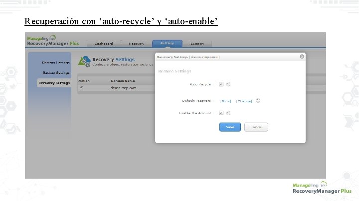 Recuperación con ‘auto-recycle’ y ‘auto-enable’ 