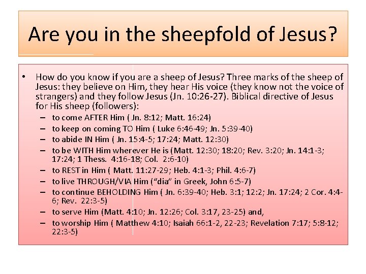 Are you in the sheepfold of Jesus? • How do you know if you