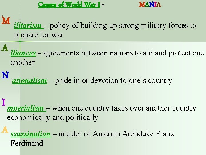 Causes of World War I - M MANIA ilitarism – policy of building up