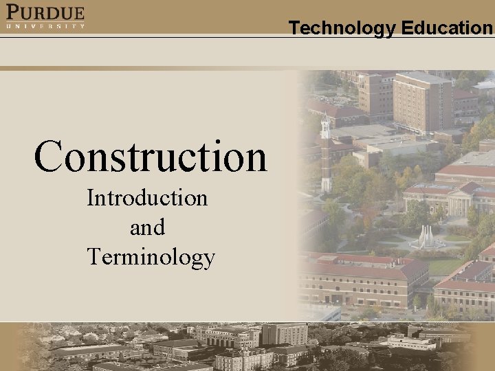 Technology Education Construction Introduction and Terminology 