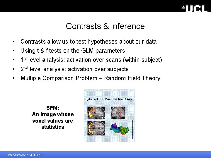 Contrasts & inference • Contrasts allow us to test hypotheses about our data •