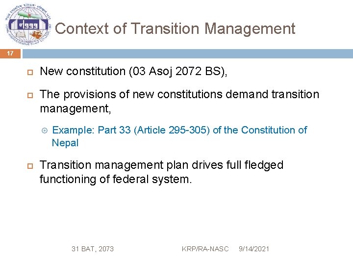 Context of Transition Management 17 New constitution (03 Asoj 2072 BS), The provisions of