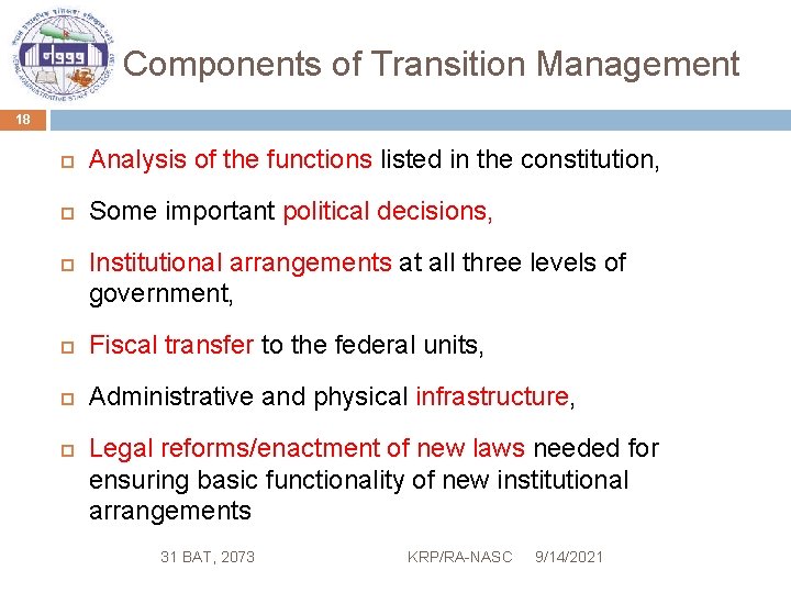 Components of Transition Management 18 Analysis of the functions listed in the constitution, Some