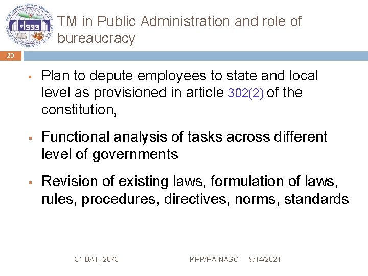 TM in Public Administration and role of bureaucracy 23 § § § Plan to