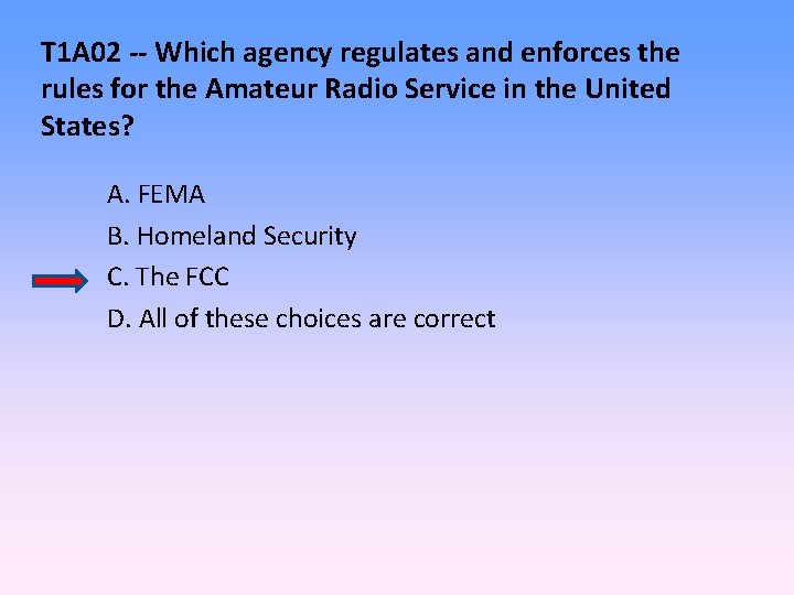 T 1 A 02 -- Which agency regulates and enforces the rules for the