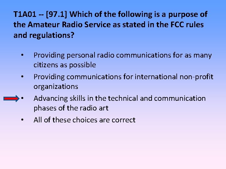 T 1 A 01 -- [97. 1] Which of the following is a purpose