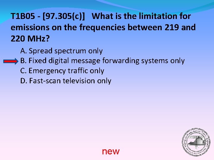 T 1 B 05 - [97. 305(c)] What is the limitation for emissions on