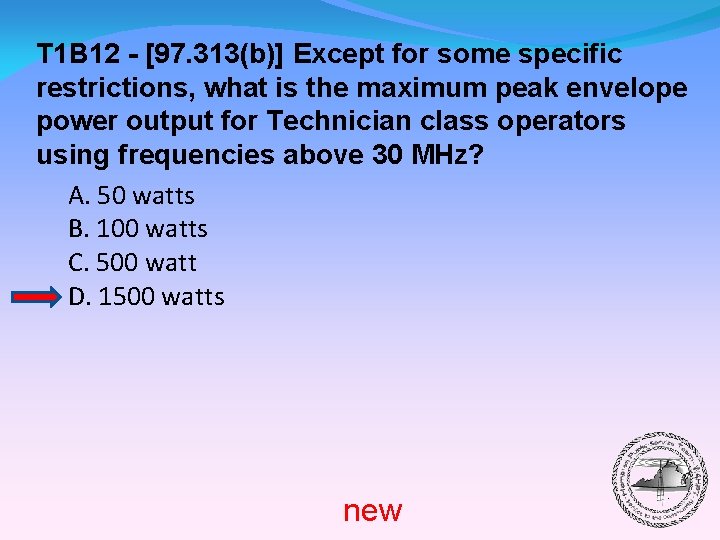 T 1 B 12 - [97. 313(b)] Except for some specific restrictions, what is