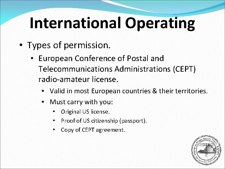 International Operating • Types of permission. • European Conference of Postal and Telecommunications Administrations