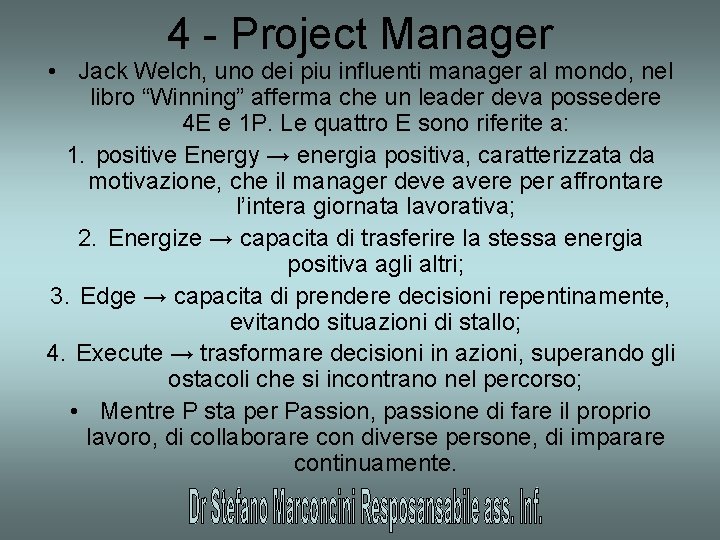 4 - Project Manager • Jack Welch, uno dei piu influenti manager al mondo,