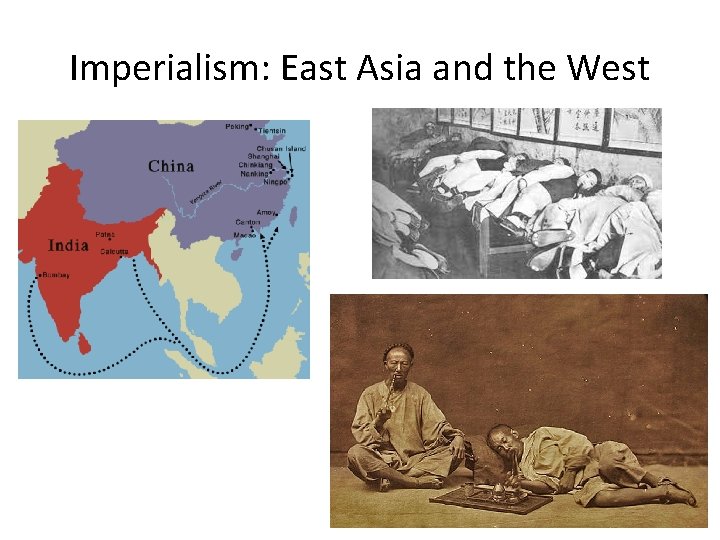 Imperialism: East Asia and the West 