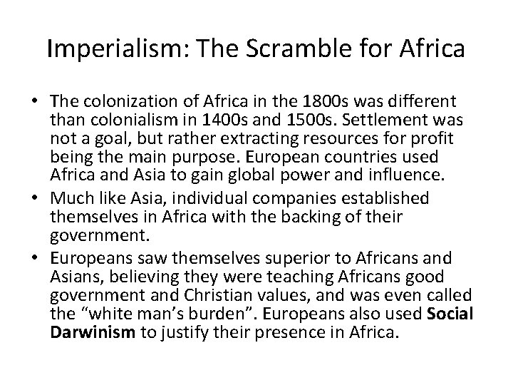 Imperialism: The Scramble for Africa • The colonization of Africa in the 1800 s