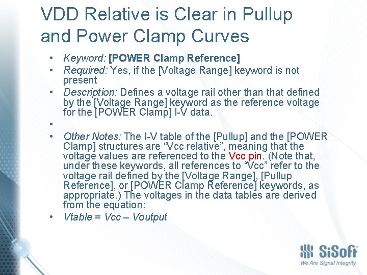 VDD Relative is Clear in Pullup and Power Clamp Curves • Keyword: [POWER Clamp