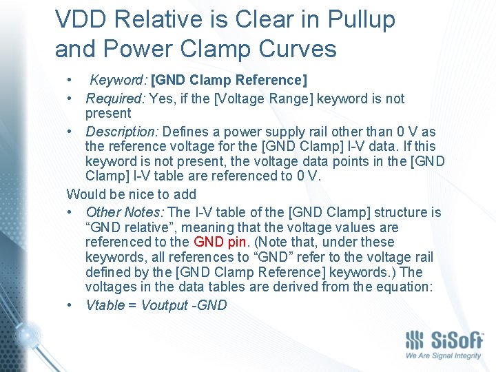 VDD Relative is Clear in Pullup and Power Clamp Curves • Keyword: [GND Clamp