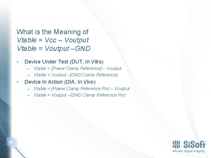 What is the Meaning of Vtable = Vcc – Voutput Vtable = Voutput –GND