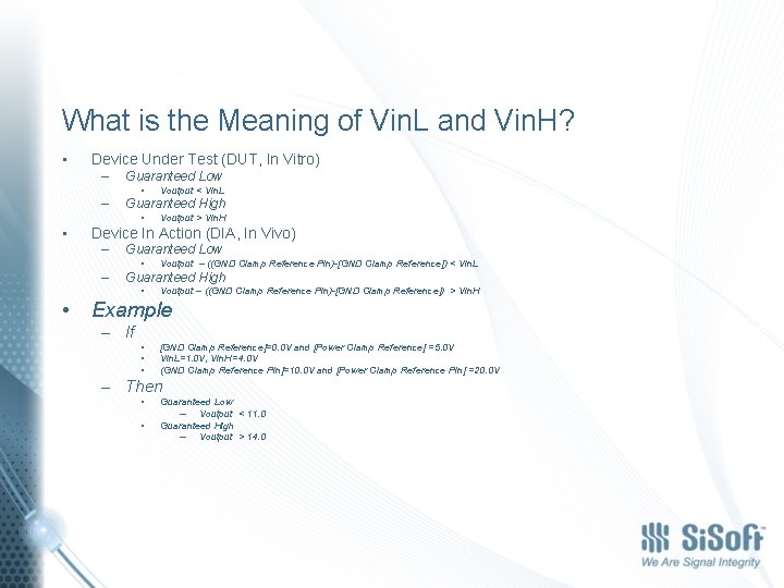 What is the Meaning of Vin. L and Vin. H? • Device Under Test