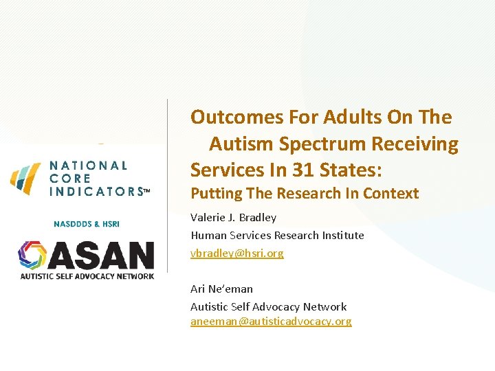 Outcomes For Adults On The Autism Spectrum Receiving Services In 31 States: Putting The