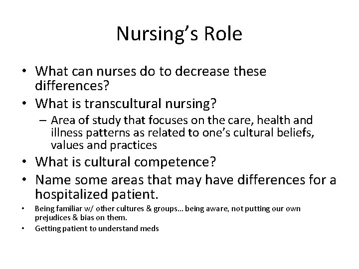 Nursing’s Role • What can nurses do to decrease these differences? • What is