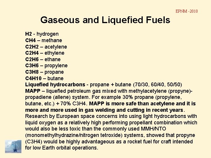 EPNM -2010 Gaseous and Liquefied Fuels H 2 - hydrogen CH 4 – methane