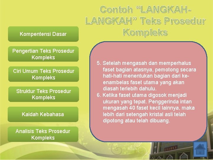 Kompentensi Dasar Pengertian Teks Prosedur Kompleks Ciri Umum Teks Prosedur Kompleks Struktur Teks Prosedur