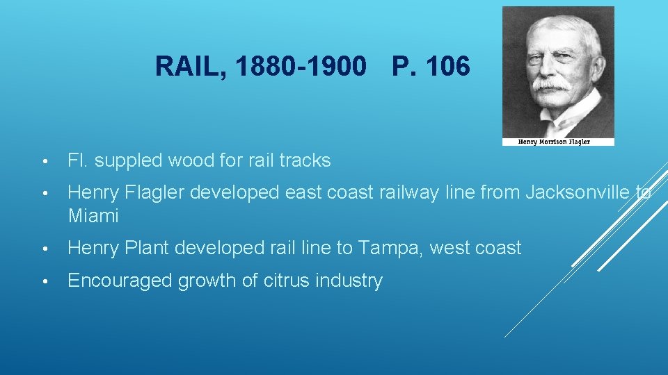RAIL, 1880 -1900 P. 106 • Fl. suppled wood for rail tracks • Henry
