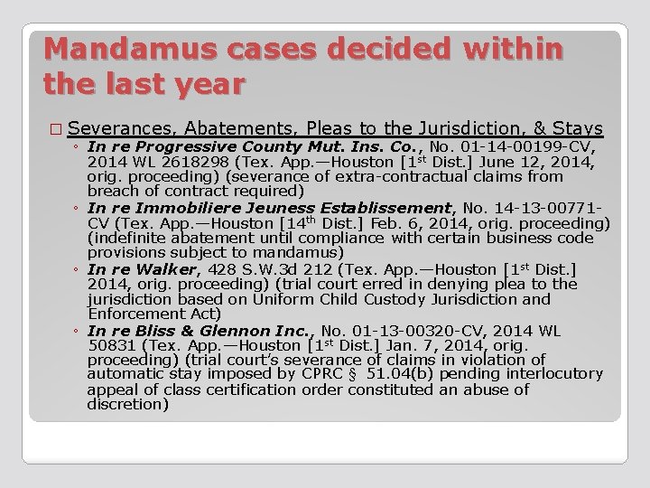 Mandamus cases decided within the last year � Severances, Abatements, Pleas to the Jurisdiction,