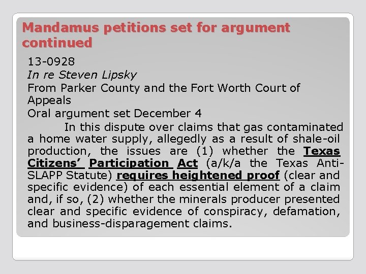 Mandamus petitions set for argument continued 13 -0928 In re Steven Lipsky From Parker