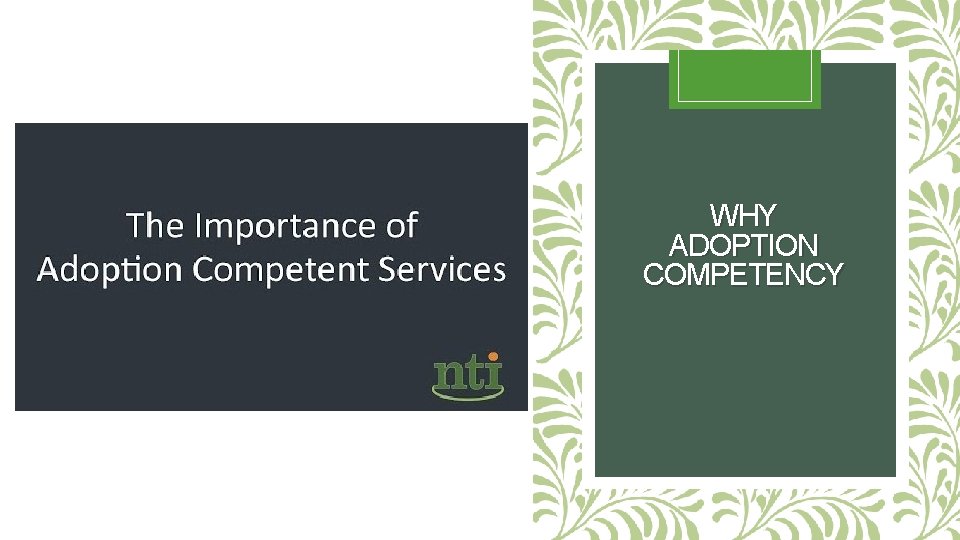 WHY ADOPTION COMPETENCY 