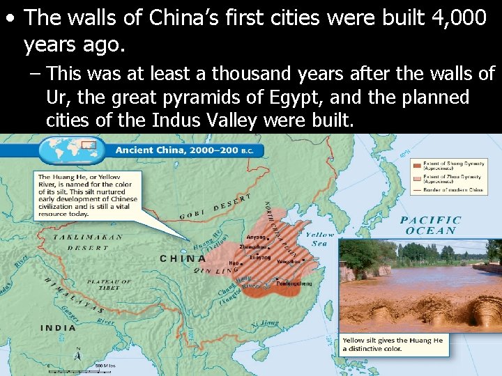 • The walls of China’s first cities were built 4, 000 years ago.