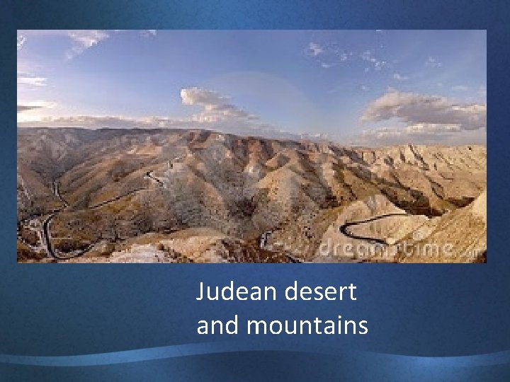 Judean desert and mountains 