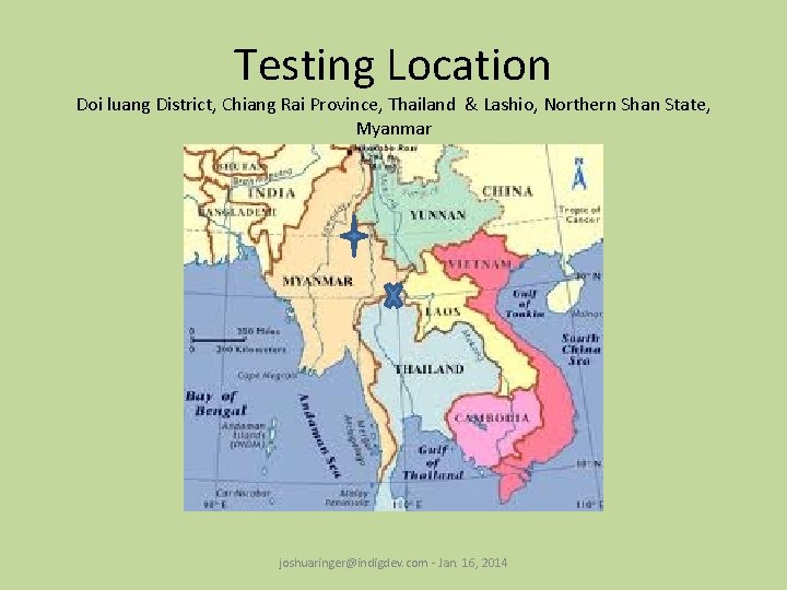 Testing Location Doi luang District, Chiang Rai Province, Thailand & Lashio, Northern Shan State,