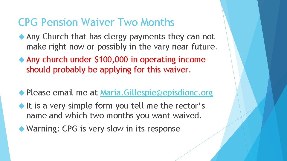 CPG Pension Waiver Two Months Any Church that has clergy payments they can not