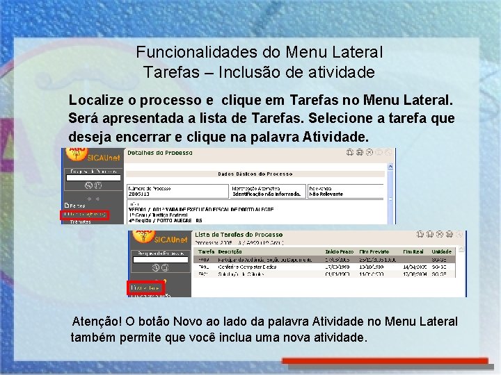 Funcionalidades do Menu Lateral parte II Tarefas Funcionalidades