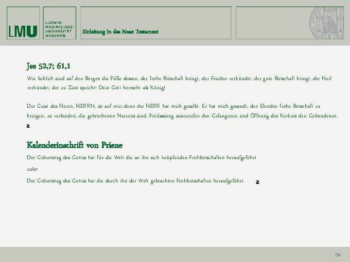 Einleitung in das Neue Testament Jes 52, 7; 61, 1 Wie lieblich sind auf