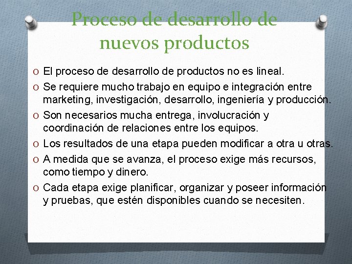 Proceso de desarrollo de nuevos productos O El proceso de desarrollo de productos no Proceso de desarrollo de nuevos productos O El proceso de desarrollo de productos no
