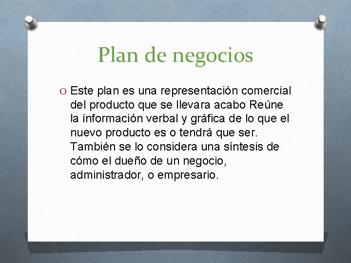 Plan de negocios O Este plan es una representación comercial del producto que se Plan de negocios O Este plan es una representación comercial del producto que se